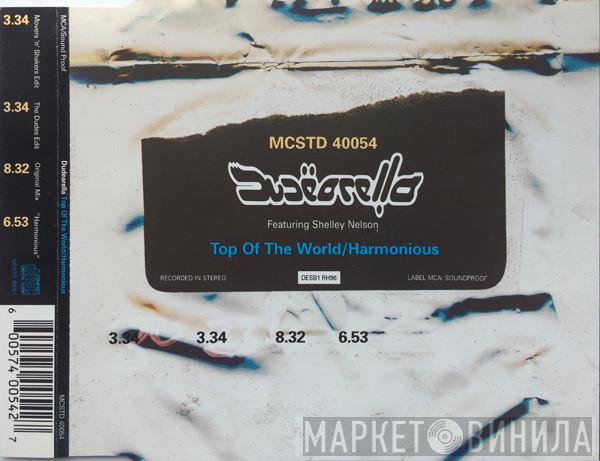 Dudearella, Shelley Nelson - Top Of The World / Harmonious