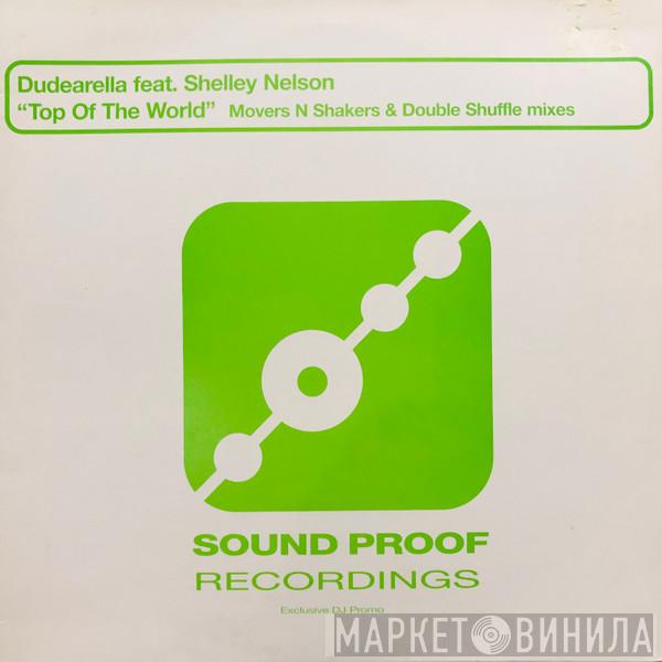 Dudearella, Shelley Nelson - Top Of The World (Movers N Shakers & Double Shuffle Mixes)
