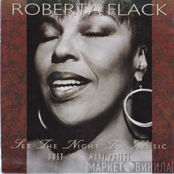 Duet With Roberta Flack  Maxi Priest  - Set The Night To Music