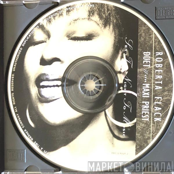 Duet With Roberta Flack  Maxi Priest  - Set The Night To Music