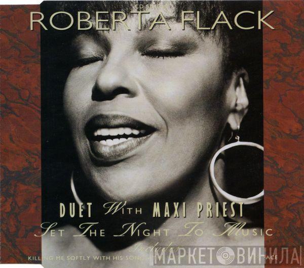 Duet With Roberta Flack  Maxi Priest  - Set The Night To Music