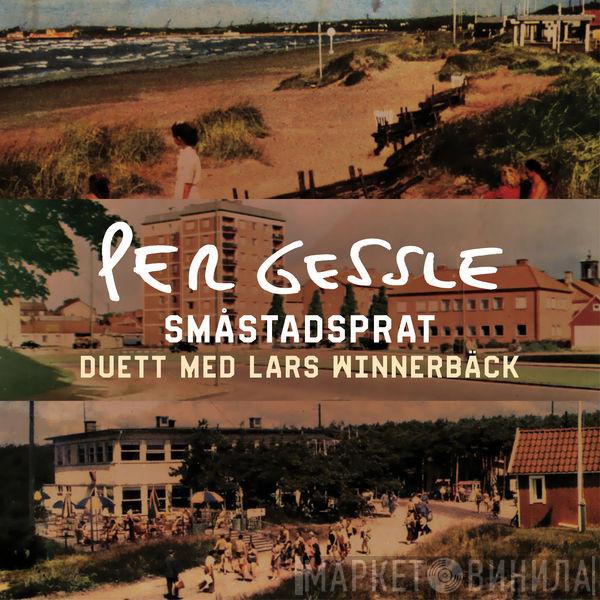 Duett Med Per Gessle  Lars Winnerbäck  - Småstadsprat