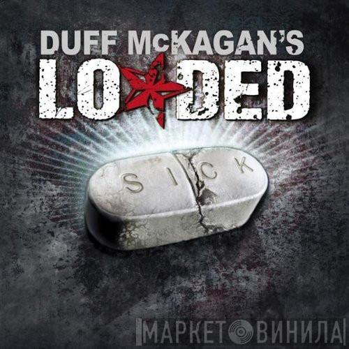 Duff McKagan's Loaded - Sick