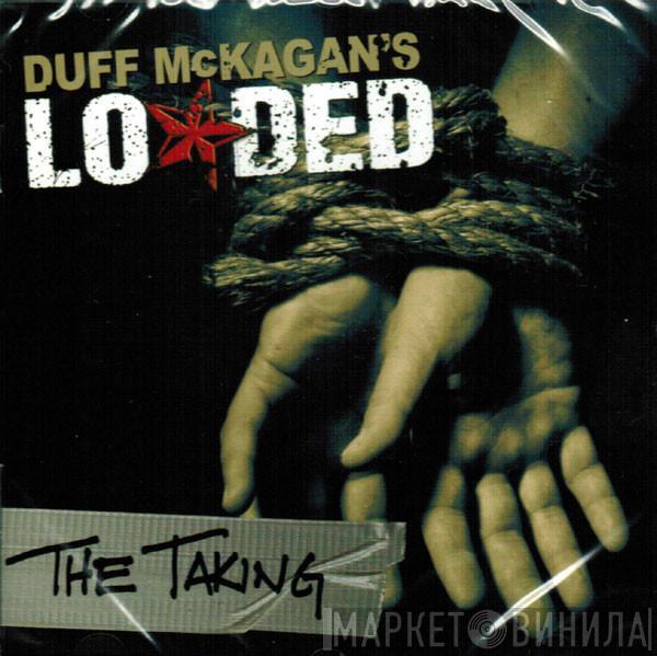 Duff McKagan's Loaded - The Taking