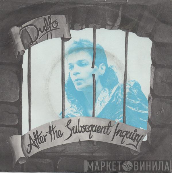 Duffo - After The Subsequent Inquiry