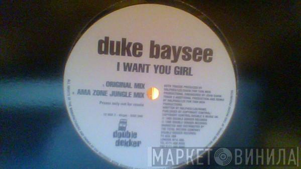 Duke Baysee - I Want You Girl