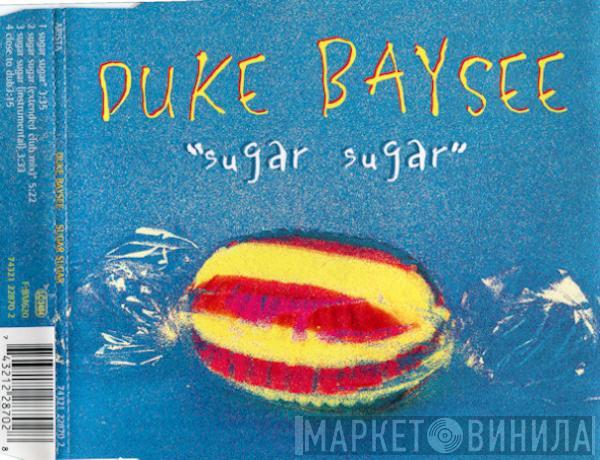  Duke Baysee  - Sugar Sugar