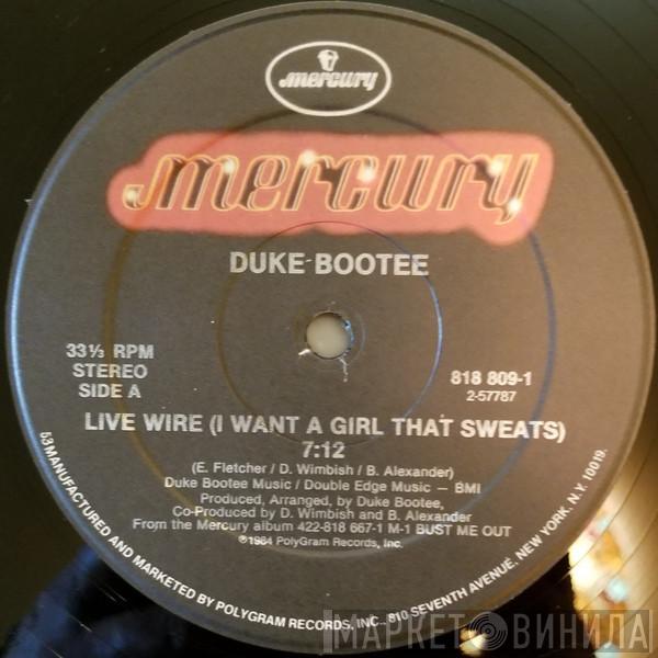 Duke Bootee - Live Wire (I Want A Girl That Sweats)
