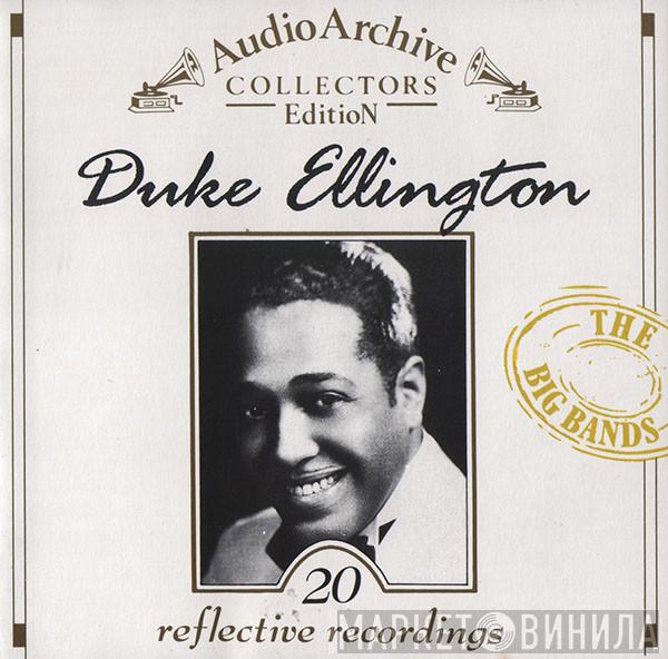 Duke Ellington - 20 Reflective Recordings