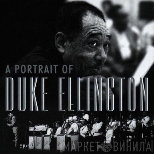 Duke Ellington - A Portrait Of Duke Ellington