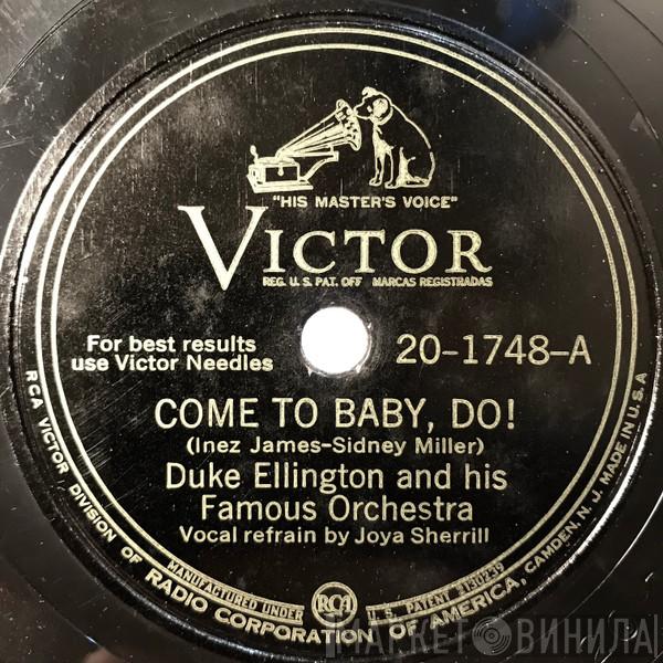  Duke Ellington And His Orchestra  - Come To Baby, Do! / Tell Ya What I'm Gonna Do