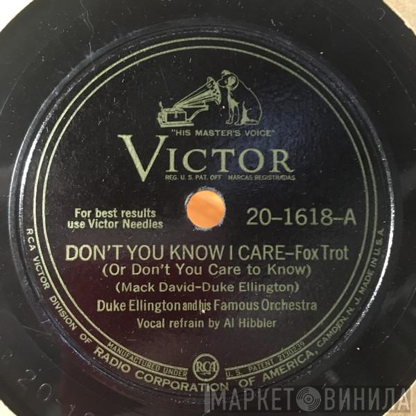  Duke Ellington And His Orchestra  - Don't You Know I Care / I'm Beginning To See The Light