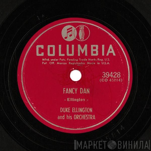  Duke Ellington And His Orchestra  - Fancy Dan / The Hawk Talks