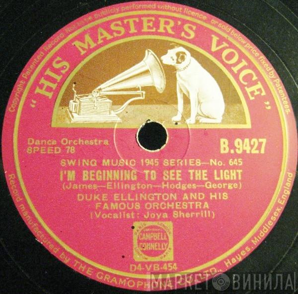  Duke Ellington And His Orchestra  - I'm Beginning To See The Light / I Ain't Got Nothing But The Blues