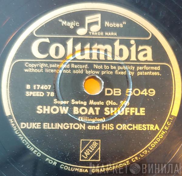  Duke Ellington And His Orchestra  - Show Boat Shuffle / Echoes Of Harlem