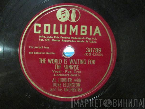  Duke Ellington And His Orchestra  - The World Is Waiting For The Sunrise / Joog, Joog