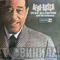  Duke Ellington And His Orchestra  - Afro-Bossa