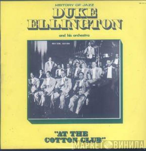  Duke Ellington And His Orchestra  - At The Cotton Club