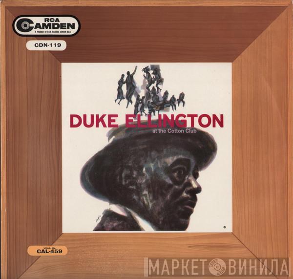  Duke Ellington And His Orchestra  - Duke Ellington At The Cotton Club