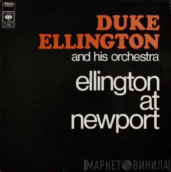  Duke Ellington And His Orchestra  - Ellington At Newport