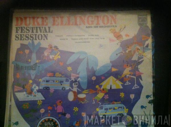  Duke Ellington And His Orchestra  - Festival Session