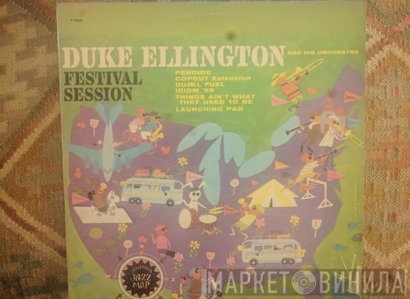  Duke Ellington And His Orchestra  - Festival Session