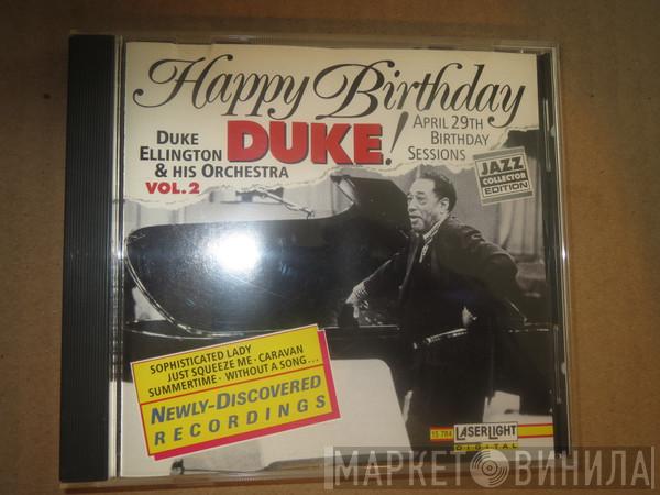  Duke Ellington And His Orchestra  - Happy Birthday Duke ! Vol. 2
