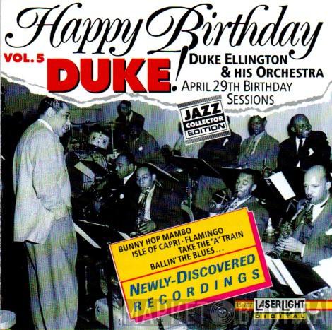 Duke Ellington And His Orchestra  - Happy Birthday, Duke! The Birthday Sessions Vol. 5