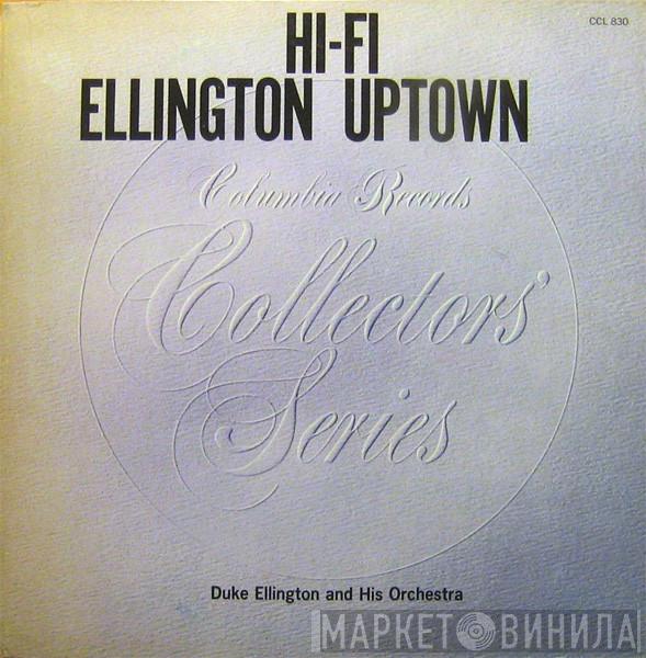 Duke Ellington And His Orchestra - Hi-Fi Ellington Uptown