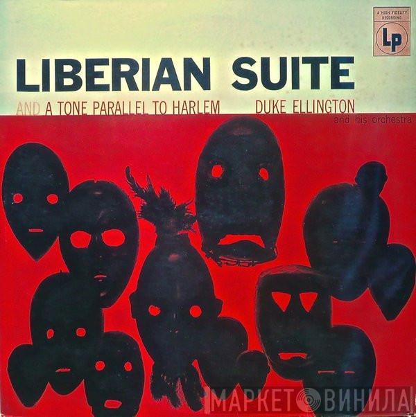  Duke Ellington And His Orchestra  - Liberian Suite And A Tone Parallel To Harlem