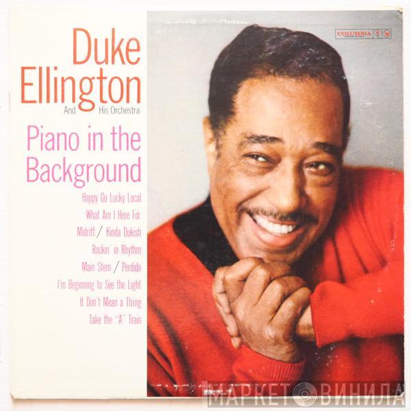  Duke Ellington And His Orchestra  - Piano In The Background