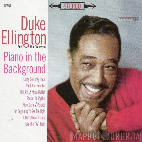Duke Ellington And His Orchestra - Piano In The Background