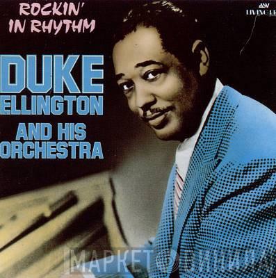  Duke Ellington And His Orchestra  - Rockin' In Rhythm