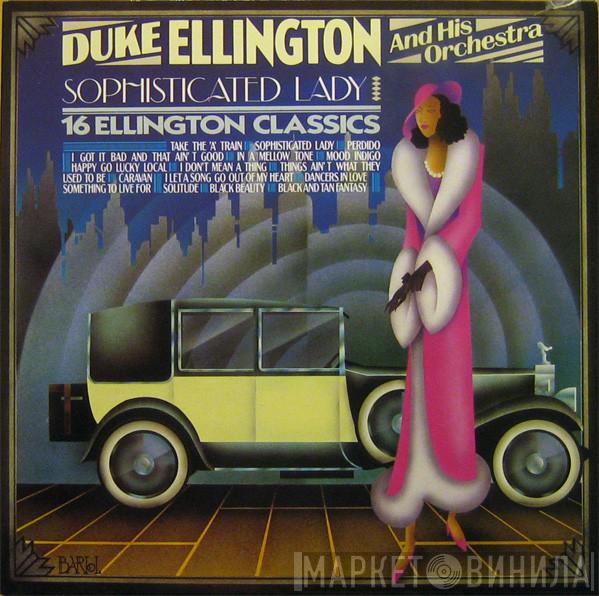  Duke Ellington And His Orchestra  - Sophisticated Lady - 16 Ellington Classics