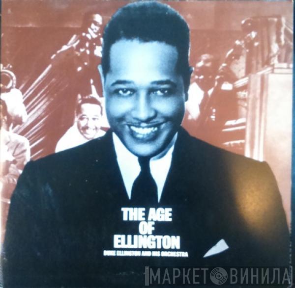  Duke Ellington And His Orchestra  - The Age Of Ellington