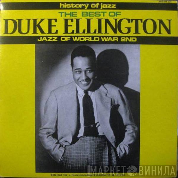 Duke Ellington And His Orchestra - The Best Of Duke Ellington - Jazz Of World War 2nd