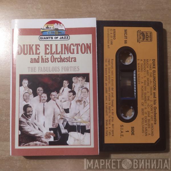  Duke Ellington And His Orchestra  - The Fabulous Forties