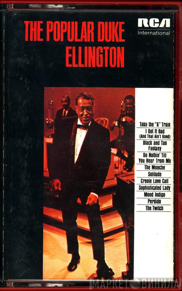 Duke Ellington And His Orchestra - The Popular Duke Ellington