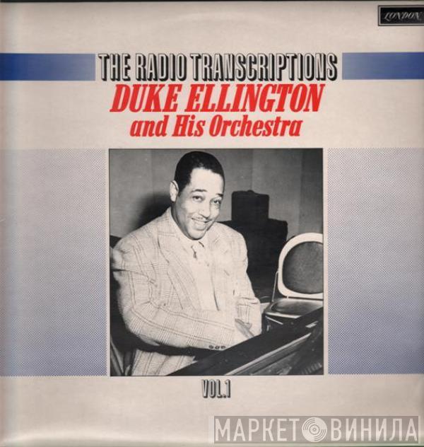 Duke Ellington And His Orchestra - The Radio Transcriptions Vol. 1