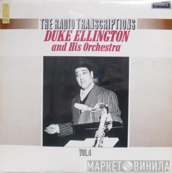 Duke Ellington And His Orchestra - The Radio Transcriptions Vol.4