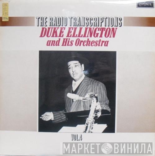 Duke Ellington And His Orchestra - The Radio Transcriptions Vol.4
