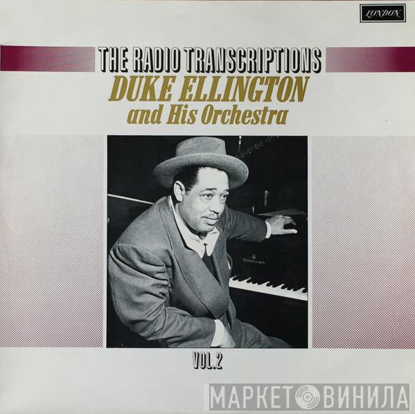 Duke Ellington And His Orchestra - The Radio Transcriptions Vol. 2