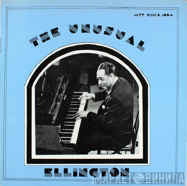 Duke Ellington And His Orchestra - The Unusual Ellington