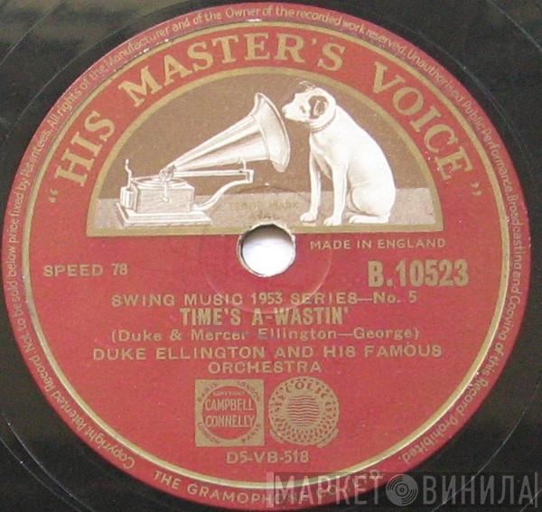 Duke Ellington And His Orchestra - Time's A-Wastin' / (Otto Make That) Riff Staccato