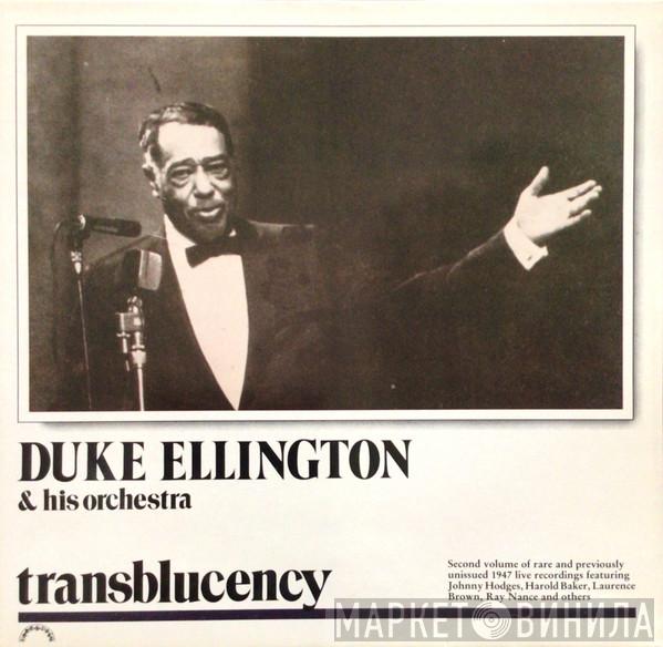  Duke Ellington And His Orchestra  - Transblucency