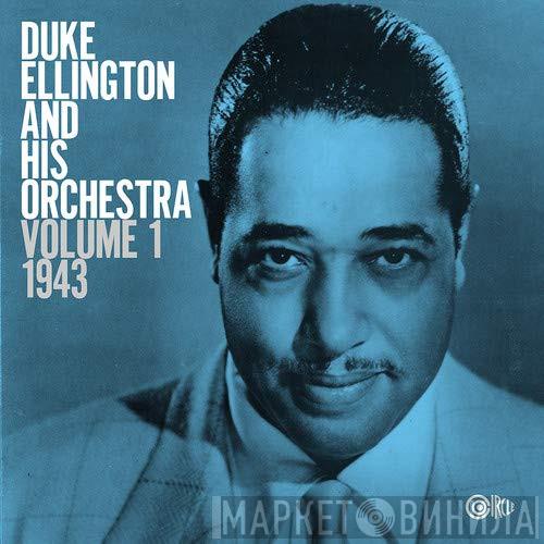  Duke Ellington And His Orchestra  - Volume 1: 1943