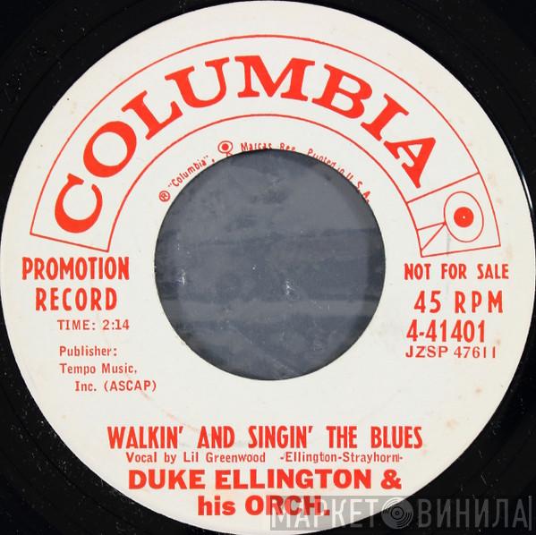  Duke Ellington And His Orchestra  - Walkin' And Singin' The Blues