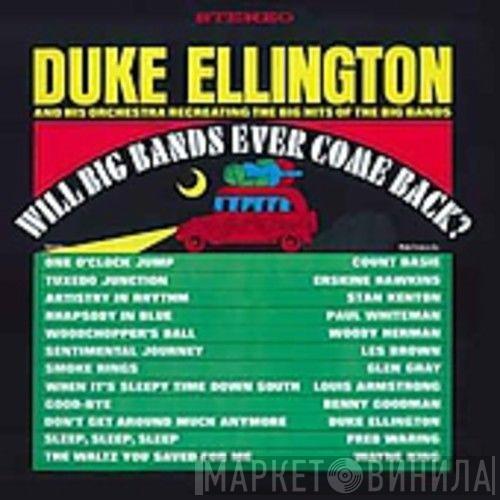  Duke Ellington And His Orchestra  - Will Big Bands Ever Come Back?
