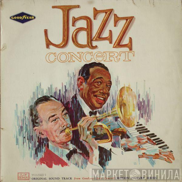 Duke Ellington, Bobby Hackett - Goodyear Jazz Concert Vol. 1