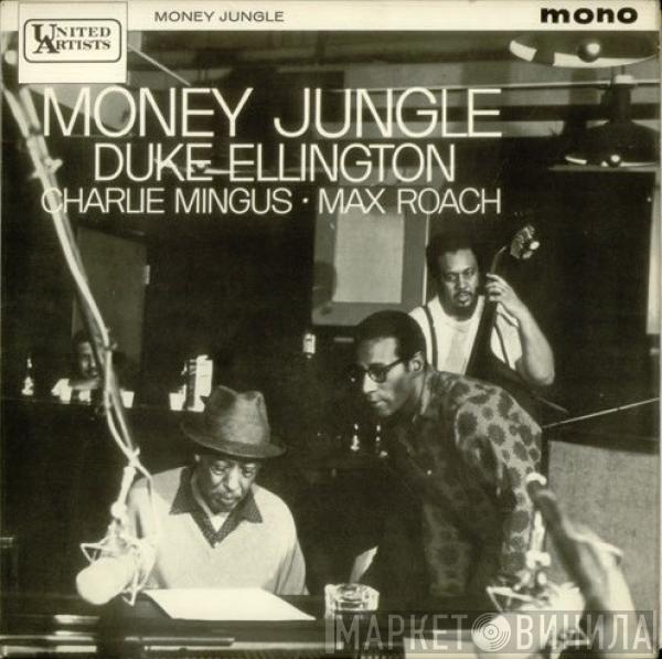 Duke Ellington, Charles Mingus, Max Roach - Money Jungle
